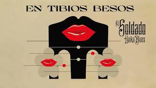 El Soldado  En Tibios Besos Official Video Lyric [upl. by Erdnoed]