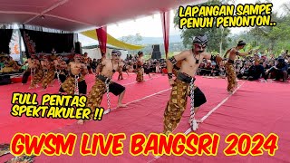 LAPANGAN SAMPE FULL PENONTON  Full pentas GWSM live Bangsri Kajoran 2024 [upl. by Ziegler]