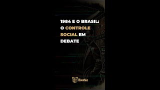 1984 e o Brasil O Controle Social em Debate [upl. by Acinelav851]