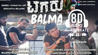 Tagaru Balma 8D audio kannada song  shivraj kumar Dhananjay  ISMART BEATZ [upl. by Julis]