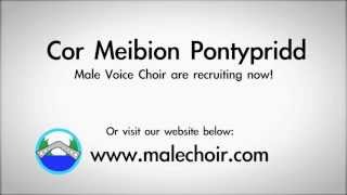 Cor Meibion Male Voice Choir Pontypridd  Recruiting New Members [upl. by Auohs901]