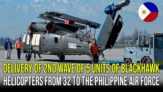 DELIVERY OF 2ND WAVE OF 5 UNITS OF BLACKHAWK HELICOPTERS FROM 32 TO THE PHILIPPINE AIR FORCE [upl. by Berne293]