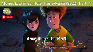 Movies Explained Hotel Transylvania 4  Transformania 2022 Part  9 [upl. by Selia]