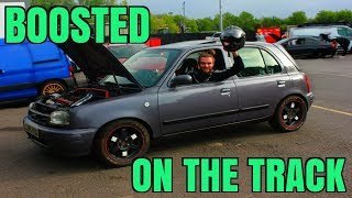 NISSAN MICRA 13 TURBO takes to the TRACK  162BHP BOOSTED K11 ♛ [upl. by Cheyne582]