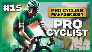 PRO CYCLING MANAGER 2024  PRO CYCLIST 15  La Grippe [upl. by Intruoc813]