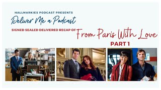 Deliver Me A Podcast Ep 16 SSD From Paris with Love Recap Part 1 [upl. by Nnyl]