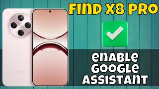 Oppo Find X8 Pro Assistant On Off Settings  How to enable Google Assistant  Disable Assistant [upl. by Arlana]