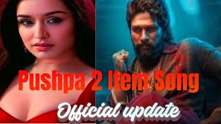 Pushpa 2 Item song Official Update  Trailer Update  PN Assole [upl. by Sivie811]