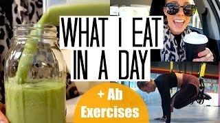 What I Eat In A Day  Favourite Ab Exercises [upl. by Ymmit]