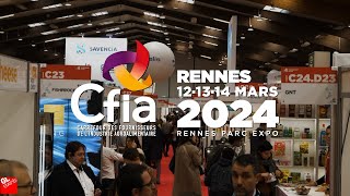 Le CFIA Rennes toujours aux côtés de lagroalimentaire  RENDEZVOUS les 121314 mars 2024 [upl. by Dhiman511]