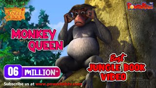 जंगल बुक सीजन 1 हिंदी में  Monkey Queen  Hindi Kahaniya  Jungle Book  PowerKids TV [upl. by Iluj13]