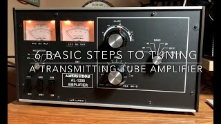 6 Basic Steps for Tuning an HF Transmitting Tube Amplifier [upl. by Curren38]