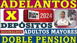 💥 ADELANTOS  BUEN FIN 💣 DOBLE PENSIÓN 🤔 Adultos Mayores vs SCJN 📅 Calendario de pagos NOVIEMBRE [upl. by Atnauqal]