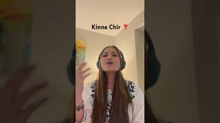 Cover song  Kinna Chir  Punjabi Song [upl. by Veron]