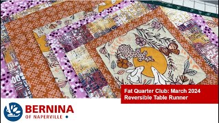 Fat Quarter Club March 2024  Reversible Table Runner [upl. by Eiramanad980]