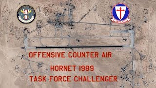 Hornet 1989 Task Force Challenger Mission 5 [upl. by Acinoda]