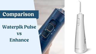 Waterpik Cordless Pulse vs Cordless Enhance [upl. by Akemyt]