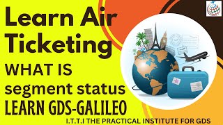 Learn Amadeus amp Galileo  Air Ticketing Course  GDS training Tutorial  PNR amp Segment Status  GDS [upl. by Mcnamara]