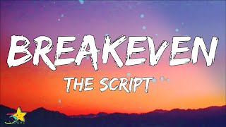 The Script  Breakeven Lyrics [upl. by Gnagflow]