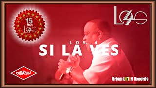 LOS 4 ► SI LA VES OFFICIAL VIDEO SALSA HIT 2024 [upl. by Idonah]