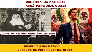 MISTICA MEXICANA Visión de Presidente Mexicano Católico que instaurará el reinado social de CRISTO [upl. by Ardelle]