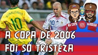 A tragédia que foi o Brasil na Copa de 2006 [upl. by Enelyak]