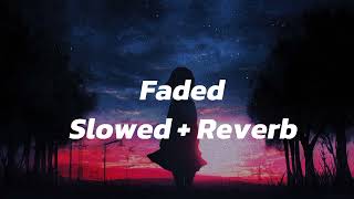 Faded  Alan Walker  slowed  reverb [upl. by Arie]