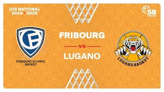 U18 National｜Day 7 FRIBOURG vs LUGANO [upl. by Marleen289]