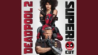 Deadpool Rap XForce Remix from quotDeadpool 2quot [upl. by Nathalia]