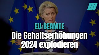 Warum die Gehälter der EUBeamten in diesem Jahr um 72  steigen [upl. by Singhal]