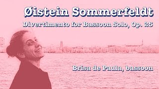 Sommerfeldt Divertimento Bassoon Solo  Øistein Sommerfeldt Divertimento for Bassoon Solo Op 25 [upl. by Ydnem]