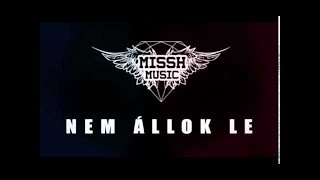 MISSH – Nem állok le Official Audio  misshmusic [upl. by Attecnoc]