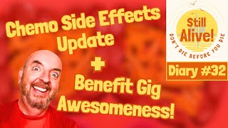 Chemo Side Effects Update cycle 3  Benefit Gig Success Diary 32 [upl. by Means768]