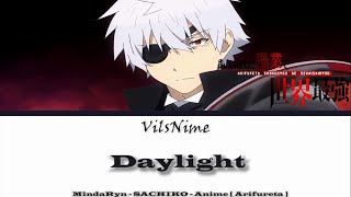 Arifureta Opening 2 quot Daylight quot Lyrics [upl. by Afatsum6]