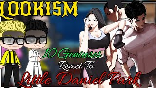 10 Geniuses react to Daniel Park  🇷🇺🇧🇷🇬🇧🇺🇲  Part 2  lookism react [upl. by Sirronal112]