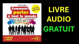 Livre Audio Gratuit  Comment parler à tout le monde [upl. by Margo]