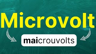 Cómo pronunciar Microvolt Microvoltio en inglés Americano con ejemplos [upl. by Erodaeht]