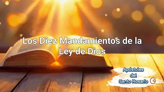 Los diez mandamientos de la Ley de DiosApostolesdelSantoRosario [upl. by Farrish]