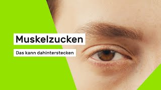 Muskelzucken Das kann dahinterstecken [upl. by Oreste882]