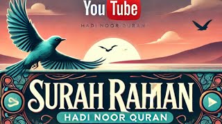 Relaxing quran recitation for peace amp healing  Surah Rahman Omar Hisham Al Arabi Hadi Noor Al Quran [upl. by Coraline]