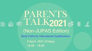 Parents Talk NonJUPAS Edition on Study Paths for International Qualifications [upl. by Haonam]