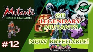 Mutants Genetic Gladiators E12  New Breedable Legendary Mutants [upl. by Bradwell446]