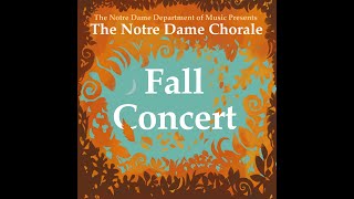 Notre Dame Chorale Fall Concert [upl. by Tenom35]