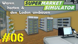 Supermarkt Simulator 06 Der erste große Umbau amp Kartons stapeln [upl. by Whitver848]