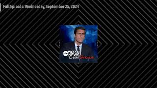 World News Tonight with David Muir  Full Episode Wednesday September 25 2024 [upl. by Shulem653]