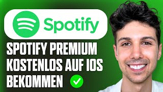 Wie kann man Spotify Premium kostenlos auf iOS bekommen  Vollständiger Leitfaden [upl. by Attenad]