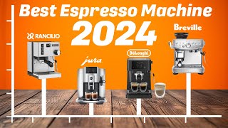 Best Espresso Machine 2024  Top 5 you should consider today [upl. by Acile785]