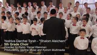 Yeshiva Darchei Torah Choir  Shalom Aleichem [upl. by Ziwot]