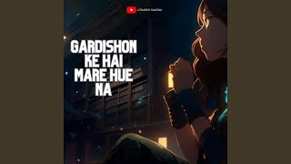 Gardishon Ke Hain Mare Hue Na [upl. by Meaghan]