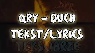 QRY  DUCH TEKSTLYRICS [upl. by Atnoek]